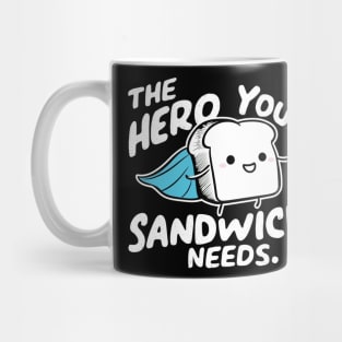 The hero your sandwich needs Mug